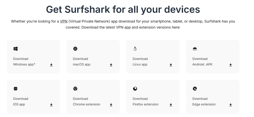 website (surfshark.com) and log in with your credentials. Navigate to the “Downloads” or “Apps” section in your account dashboard. Select and download the client/app that matches your operating system (Windows, macOS, Android, iOS, etc.).